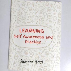 Learning Self Awareness and Practice